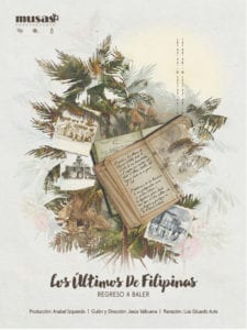 Los últimos de Filipinas (Regreso a Baler) | Documental de Jesús Valbuena | Musas Producciones | Cartel